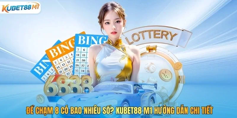 Berapa banyak yang ada pada Touch 8? Kubet M1 Panduan rincian