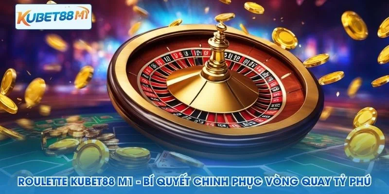 Roulette Kubet M1 - Rahasia Mengalahkan Milyarder